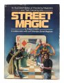 Edward Claflin - Street Magic An Illustrated History of Wandering Magicians and Their Conjuring Arts